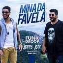 Funkdroop Jeff Jeffy feat Bruno Leonel - Mina da Favela