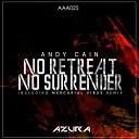 Andy Cain - No Retreat No Surrender Mercurial Virus Remix