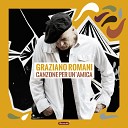Graziano Romani - Canzone per un amica