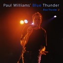 Paul Williams Blue Thunder - Dreams of Yesterday