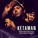 Bahodir Nizomov feat Laju Islam Avgan - Ketaman