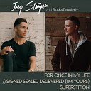 Joey Stamper Brooks Daugherty - For Once in My Life Signed Sealed Delivered I m Yours…