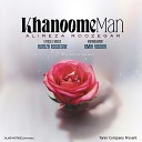 Alireza Roozegar - Khanoome Man