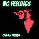 Oscar Nimoy - No Feelings