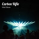 Mali Boss feat Kdan - Carbon Rifle