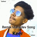 Keer - Remix Mahadev Song