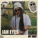 Jah Eyes - My Way Radio Edit