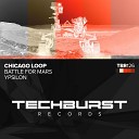 Chicago Loop - Battle for Mars Extended Mix