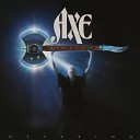 Axe - Now or Never