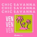 Chic Savanna Crister Garcia Mikel Vilchez - Ven