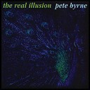 Pete Byrne - The World In Which We Love