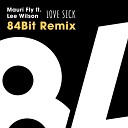 Mauri Fly Lee Wilson - Love Sick Remix 84Bit Remix Radio Edit