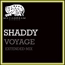 Shaddy - Voyage Extended Mix