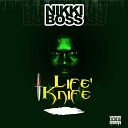 Nikki Boss - Life Knife