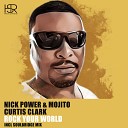 Nick Power Mojito feat Curtis Clark - Rock Your World Soulbridge 2020 Remix