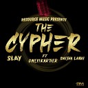 Daijha Lanai Slay feat Only1Kartier - The Cypher