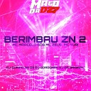MC MARCELO SDS MC Yuri feat DJ Guinho da ZS dj d3 original MC… - BERIMBAU ZN 2