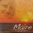 MAIRE TAVAEARII - Rima Here