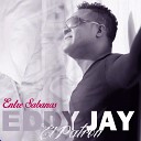 Eddy Jay - Entre S banas