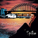 Spike - Have a Drink with Me