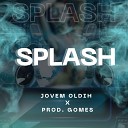 Jovem Oldih Prod Gomes - Splash