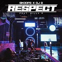 Sikdope - Respect feat Killa P DJ Q