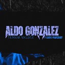 Yunior Valdez - Aldo Gonz les