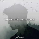 ARaveN - When It s All Gone