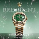 Snoop Dolly Mayrton Muniz - Rolex President