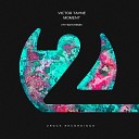 Victor Tayne - Moment NyTiGen Extended Mix
