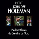 John Dee Holeman - Look on yonder wall