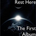 Rest Here - Song for Keith First Album Stereo Mix