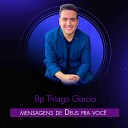 Bispo Thiago Garcia - M e Deus Tem um Recado para Voc