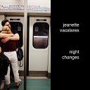 Jeanette Vacalares - Night Changes