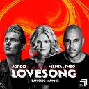 Jordiz Mental Theo Maycke - Love Song