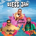 Joseph Bassoon, Colah Colah, Mystical Mo - Bless Jah