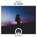 Archelix - By Night Original Mix