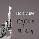 Mc Rampa - Teot nio e Belmira