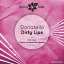 Donatello - Dirty Lips Jelly for the Babies Beat Maniacs…