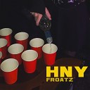 FROATZ - Hny