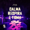 DJ Talib feat MC Lan - Calma Respira e Toma