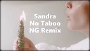 N G NATIVE GUEST - Sandra No Taboo NG Remix