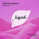 Domestic Technology - Seamless Original Mix