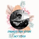 Jacy Fever - Stronger Than Before Instrumental