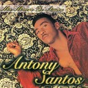 Anthony Santos - Te Dar Una Robaita