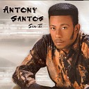 Anthony Santos - No Es Bueno