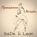 Sa De Lean - Притяжение Atra o