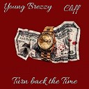 Young Breezy feat Cliff - Turn back the Time