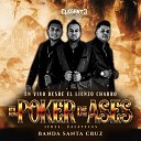 Banda Santa Cruz - El Gallero Desde El Lienzo Charro El Poker De…
