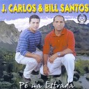 J Carlos Bill Santos - Paquera de Vizinha